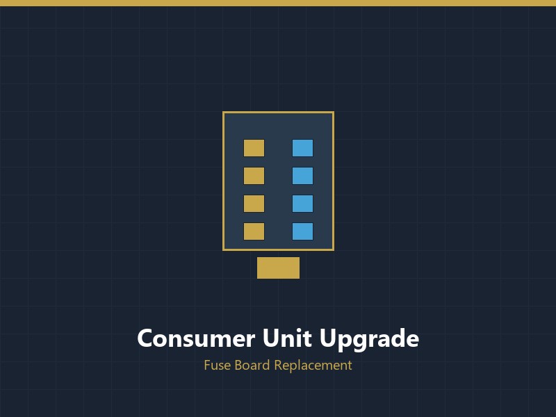 Consumer Unit Upgrade
